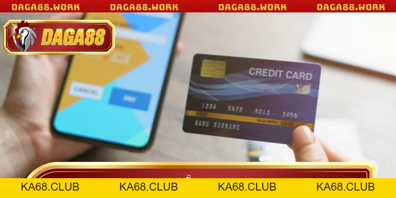 Nạp Tiền DAGA88 An Toàn - Giao Dịch Nhanh Trong Vòng 1 Phút - ka68