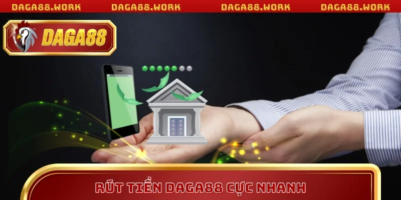 Rút Tiền DAGA88 Tức Thì – Trải Nghiệm Giao Dịch Mượt Mà - ka68